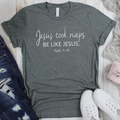 Jesus Took Naps